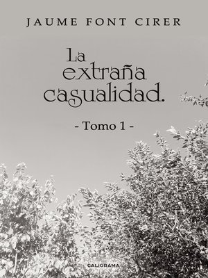 cover image of La extraña casualidad. Tomo 1